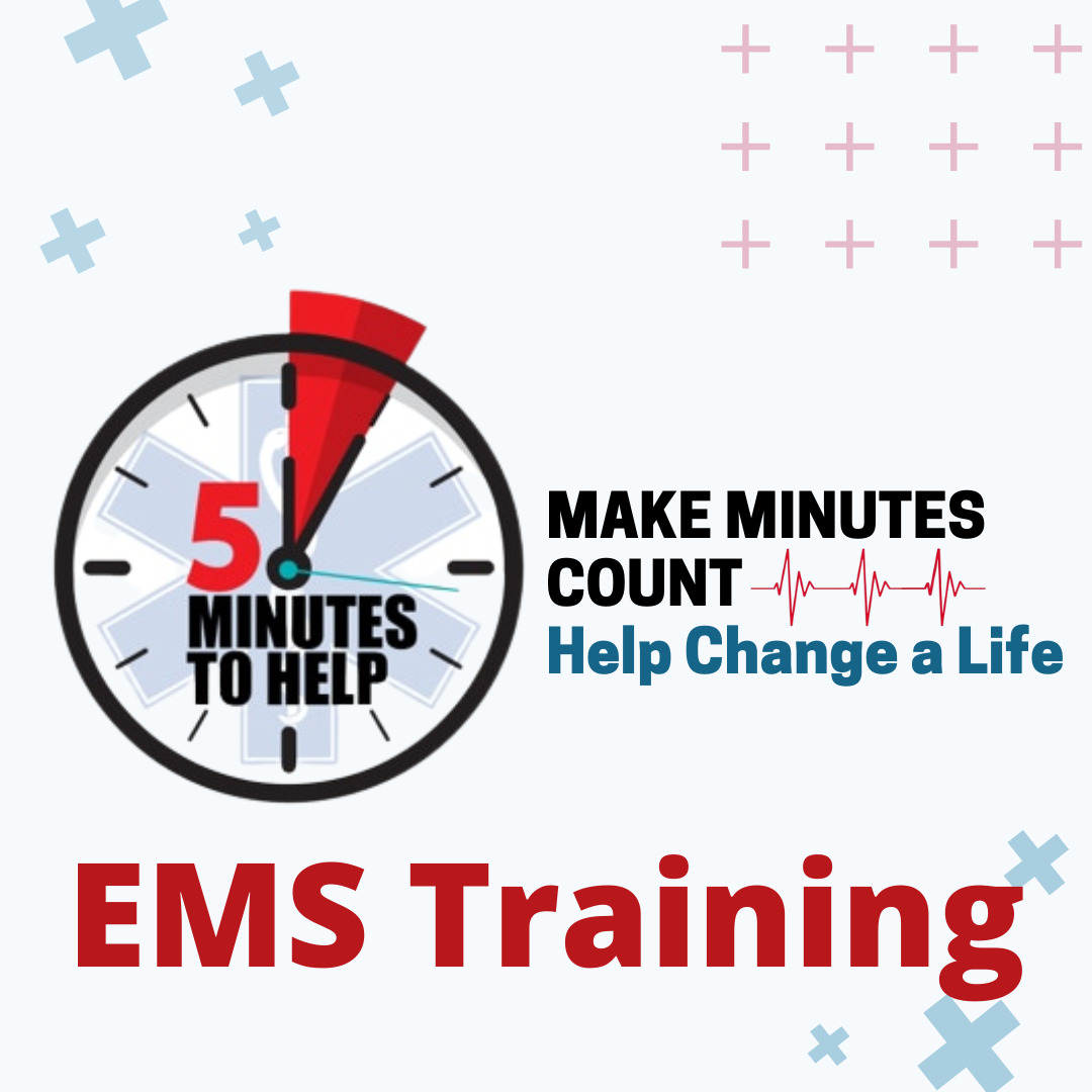 EMS Class – 5 Minutes to Help